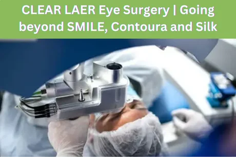 CLEAR Laser surgery